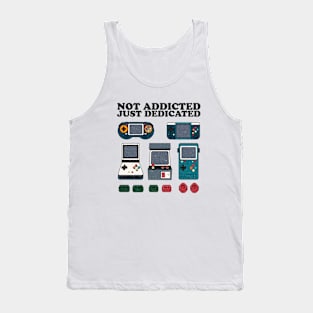 Not Addicted Just Dedicated Tank Top